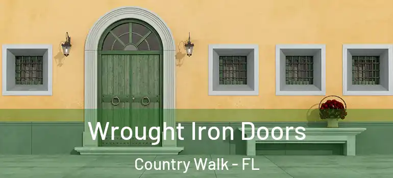  Wrought Iron Doors Country Walk - FL
